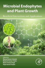 Microbial Endophytes and Plant Growth