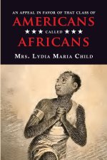Appeal in Favor of That Class of Americans Called Africans