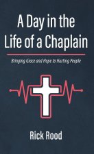 Day in the Life of a Chaplain