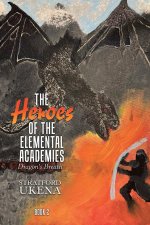 Heroes of The Elemental Academies
