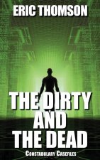 Dirty and the Dead