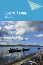 D'UNE VIE A L'AUTRE