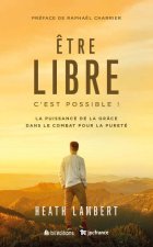 Etre libre : c'est possible nouvelle édition