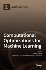 Computational Optimizations for Machine Learning