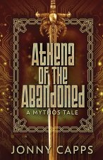 Athena - Of The Abandoned