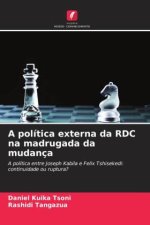 A política externa da RDC na madrugada da mudança