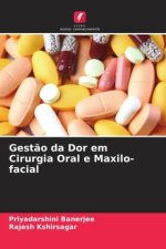 Gest?o da Dor em Cirurgia Oral e Maxilo-facial