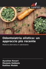 Odontoiatria olistica: un approccio pi? recente