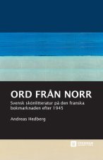 ORD FR N NORR: SVENSK SK NLITTERATUR P