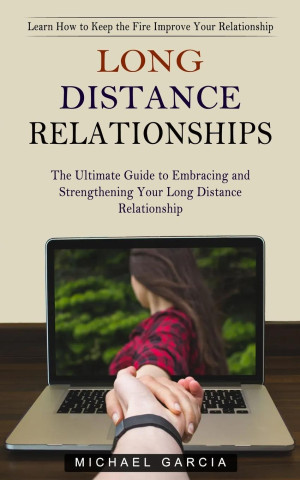 Long Distance Relationships