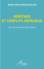 Héritage et conflits familiaux