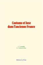Costume et luxe dans l’ancienne France