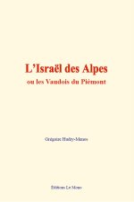L’Israël des Alpes
