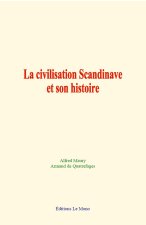 La civilisation Scandinave et son histoire