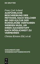 Ausfuhrliche Beschreibung der Methode, nach welcher bei der Kultur der Runkelrube verfahren werden muss, um ihren Zuckerstoff nach Moeglichkeit zu ver