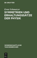 Symmetrien und Erhaltungssatze der Physik