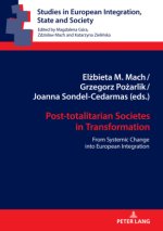 Post-totalitarian Societies in Transformation