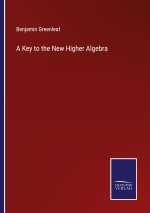 Key to the New Higher Algebra