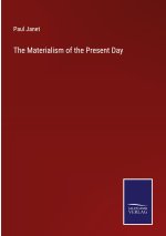 Materialism of the Present Day