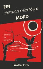 ziemlich nebuloeser Mord