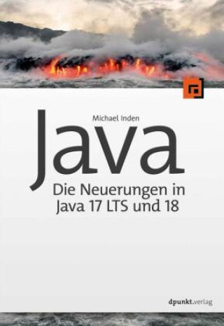 Java - Die Neuerungen in Version 17 LTS, 18 und 19