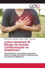 ?cómo Disminuir El Riesgo De Evento Cardiovascular en Diabéticos?