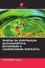 Análise de distribuiç?o granulométrica, porosidade e condutividade hidráulica