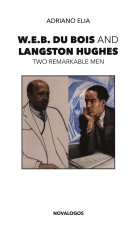 W.E.B. Du Bois and Langston Hughes. Two remarkable men