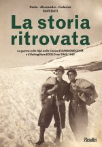 storia ritrovata. La guerra sulle Alpi nella Conca di Bardonecchia e il Battaglione Edolo nel 1944-1945