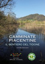 sentiero del Tidone. Camminate piacentine