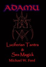 ADAMU - Luciferian Sex Magick - Ahriman Edition