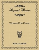 Lyrical Poems: Works For Piano