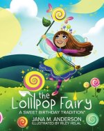 Lollipop Fairy, A Sweet Birthday Tradition