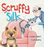 Scruffy and Silk