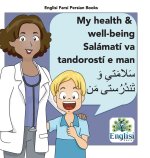 Englisi Farsi Persian Books My Health & Well-being Salamati va Tandorosti e man