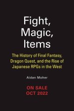 Fight, Magic, Items