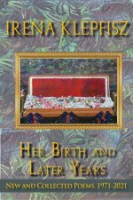 Her Birth and Later Years