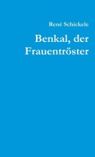 Benkal, Der Frauentroster