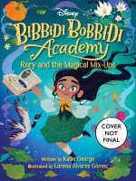 Disney Bibbidi Bobbidi Academy #1: Rory and the Magical Mix-Ups