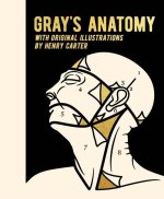 Gray's Anatomy: With Original Illustrations by Henry Carter