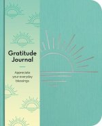 Gratitude Journal: Appreciate Your Blessings Every Day