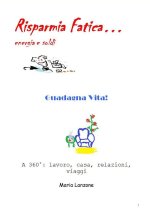 Risparmia Fatica Guadagna Vita