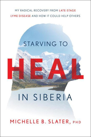 Starving to Heal in Siberia