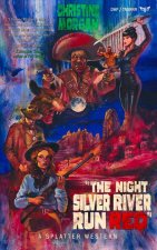 Night Silver River Run Red