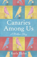 Canaries Among Us