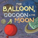 Balloon, Cocoon & the Moon
