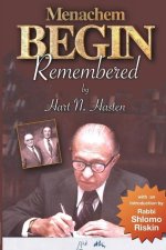 Menachem Begin Remembered