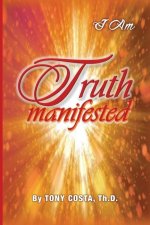 Truth Manifested