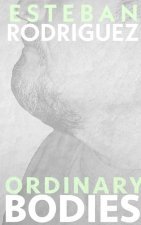 Ordinary Bodies