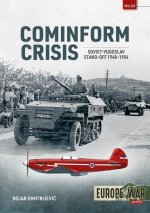 Cominform Crisis: Soviet-Yugoslav Stand-Off, 1948-1954